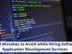 Top 4 Mistakes to Avoid while Hiring Software Application Development Services