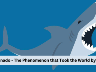 Sharksnado - The Phenomenon that Took the World by Storm