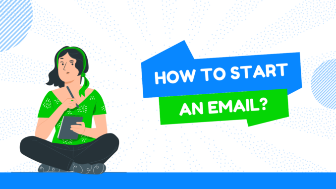 how to start an email